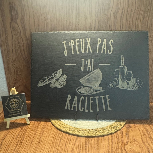 Ardoise gravée 30x30 cm – J'peux pas, j'ai raclette